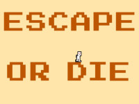Escape Or Die