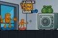 La Casa de Tung Tung Sahur