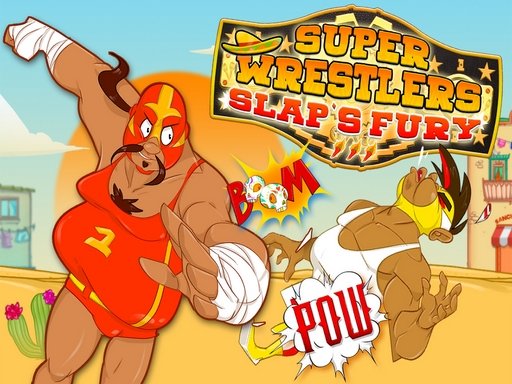 Super Wrestlers: Slaps Fury